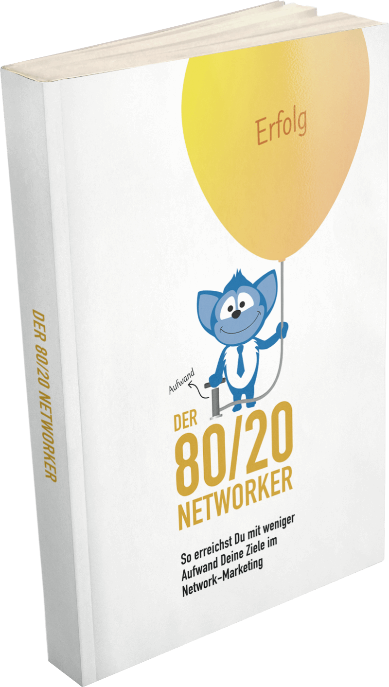Gratis Buch: Der 80/20 Networker – Mehr Erreichen mit weniger Aufwand
